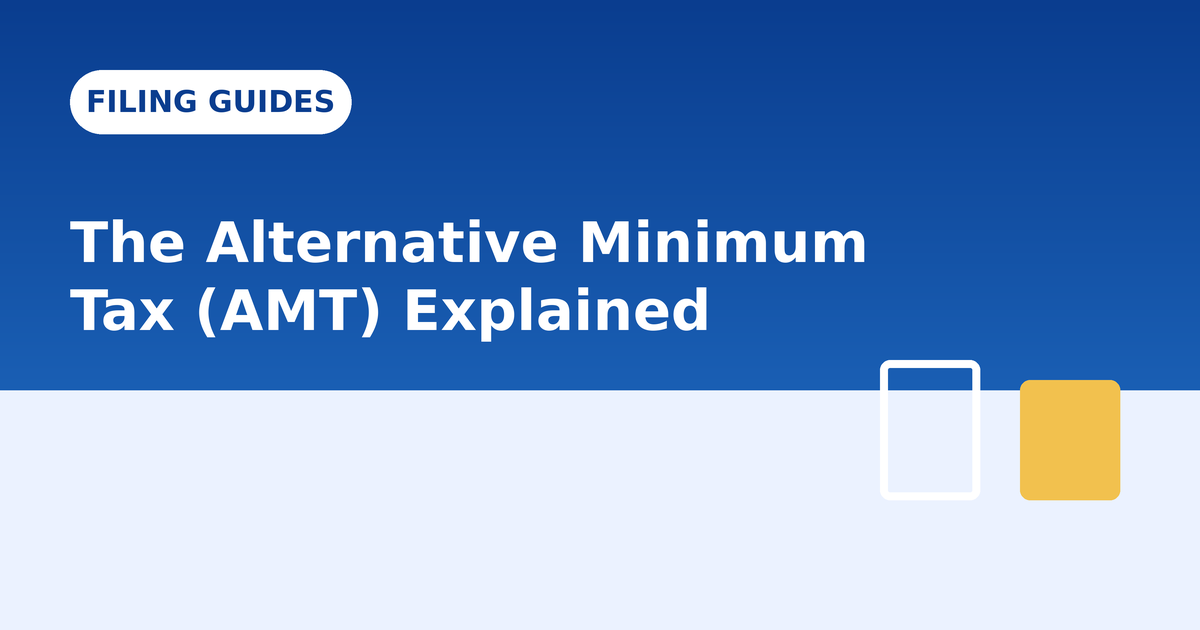 The Alternative Minimum Tax (AMT): What It Is and Who It Actually Affects