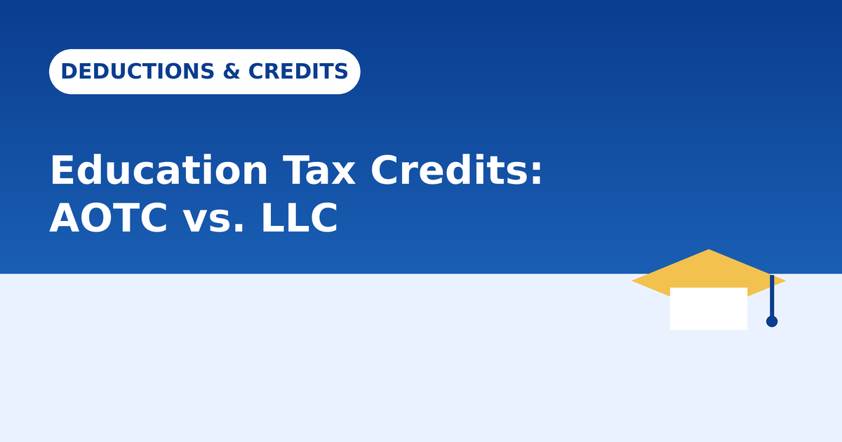 Education Tax Credits: American Opportunity Credit vs. Lifetime Learning Credit