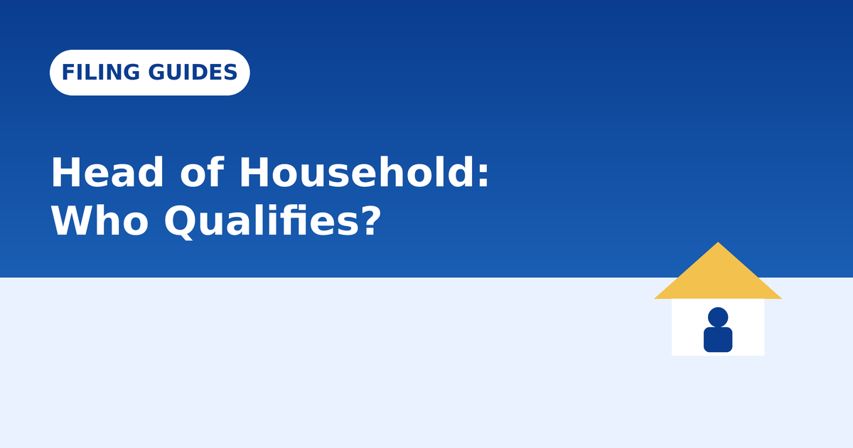 Head of Household Filing Status: Who Qualifies and Why It Pays to Check
