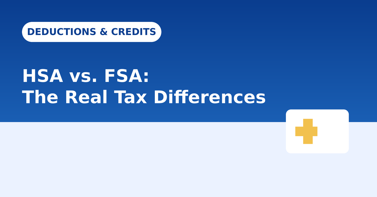 HSA vs. FSA: The Real Tax Differences