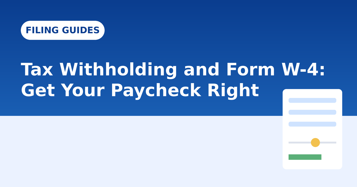 Tax Withholding and Form W-4: How to Stop Overpaying or Owing at Tax Time